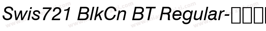 Swis721 BlkCn BT Regular字体转换
